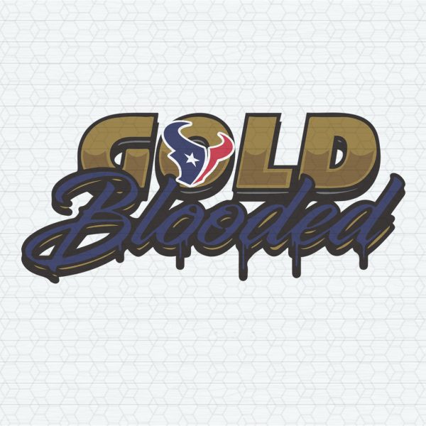Gold Blooded Houston Texans SVG Digital Download